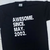 Camiseta - Awesome since...