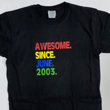 Camiseta - Awesome since...